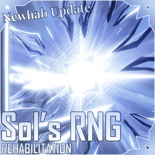 [Newhab Update] Sol's RNG Modded - Rehabilitation