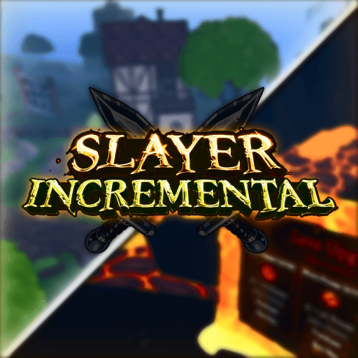 [⏳Today⏳] Slayer Incremental
