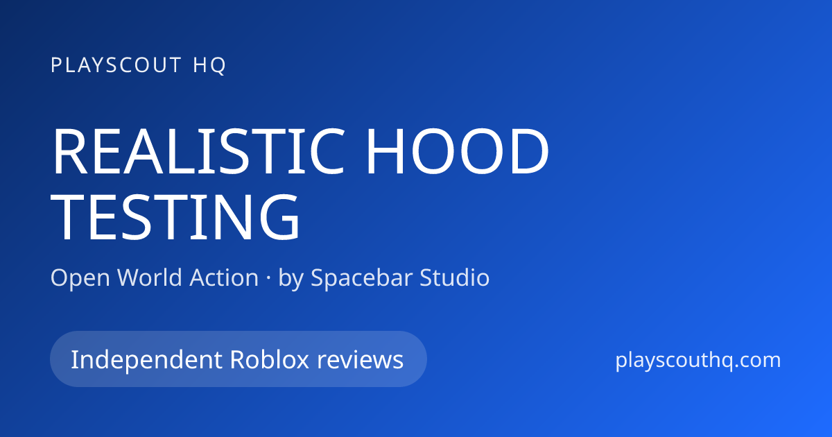 REALISTIC HOOD TESTING Roblox Game Guide | PlayScout HQ